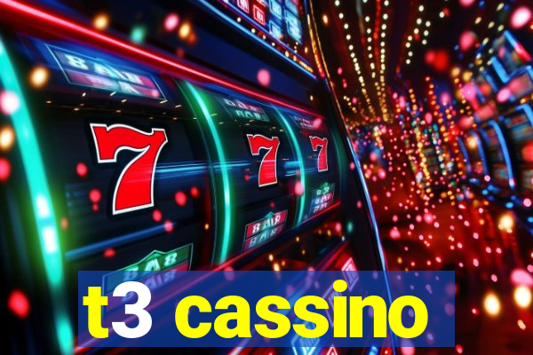 t3 cassino