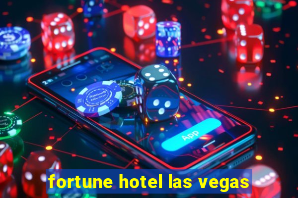 fortune hotel las vegas