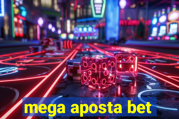 mega aposta bet