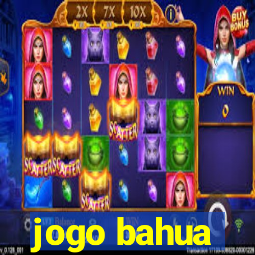 jogo bahua