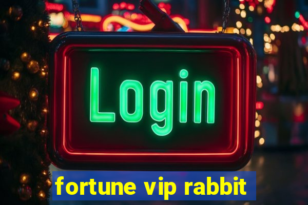 fortune vip rabbit