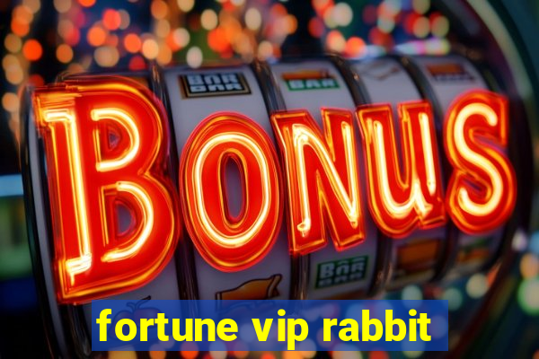 fortune vip rabbit