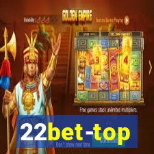 22bet-top