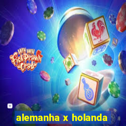 alemanha x holanda