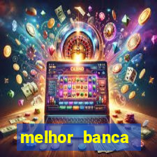 melhor banca fortune tiger