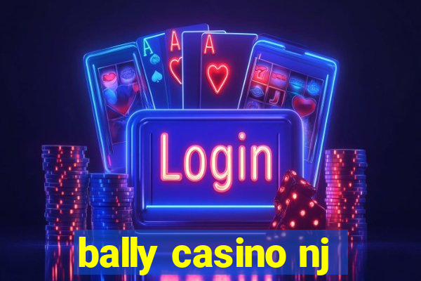 bally casino nj