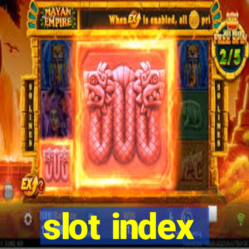 slot index