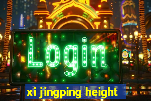 xi jingping height