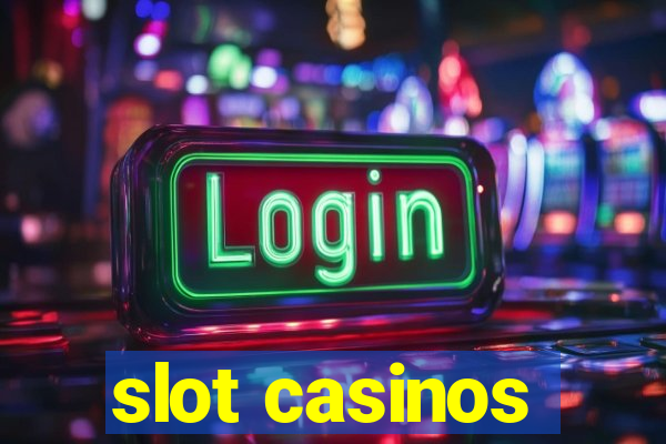 slot casinos