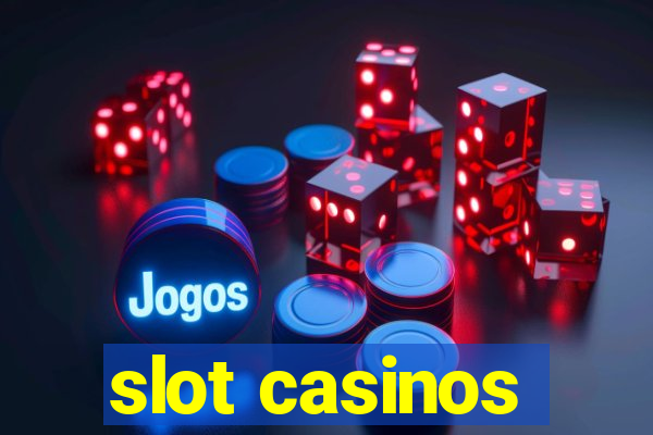 slot casinos