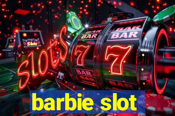 barbie slot