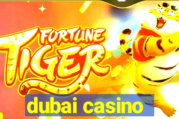 dubai casino