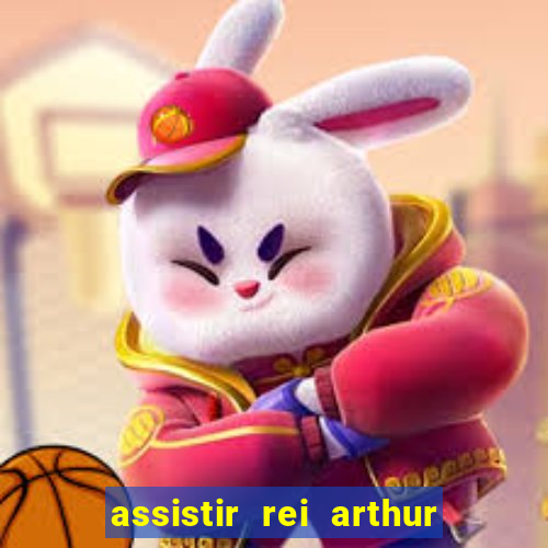 assistir rei arthur 2004 dublado