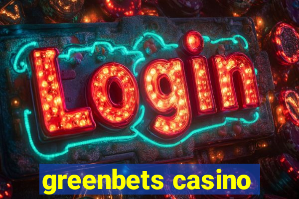 greenbets casino