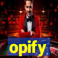 opify