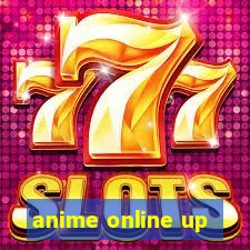 anime online up