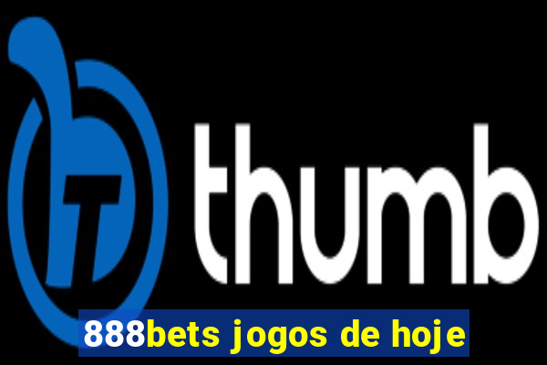 888bets jogos de hoje