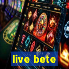 live bete