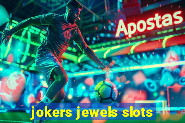 jokers jewels slots