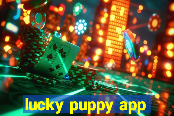 lucky puppy app