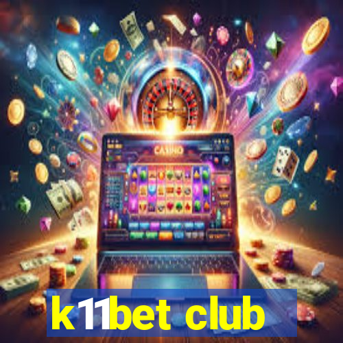 k11bet club