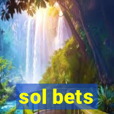 sol bets