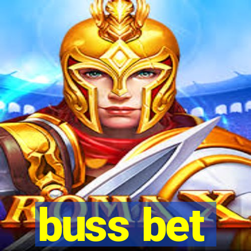 buss bet