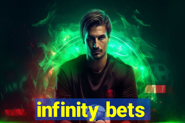 infinity bets