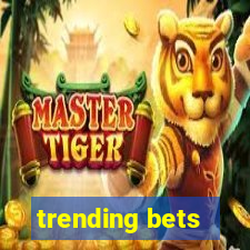 trending bets