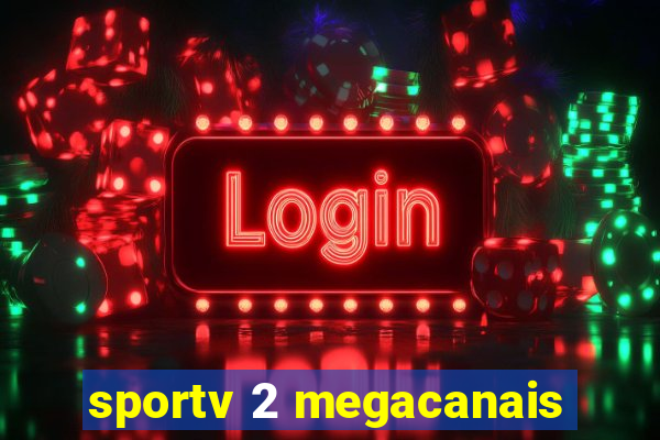 sportv 2 megacanais