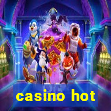 casino hot