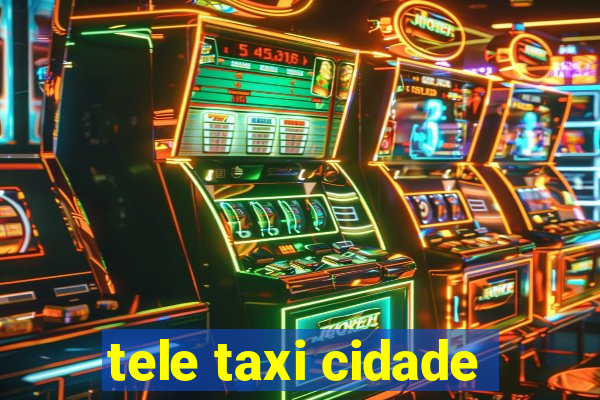 tele taxi cidade