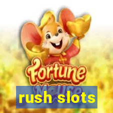 rush slots