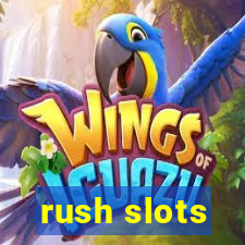 rush slots