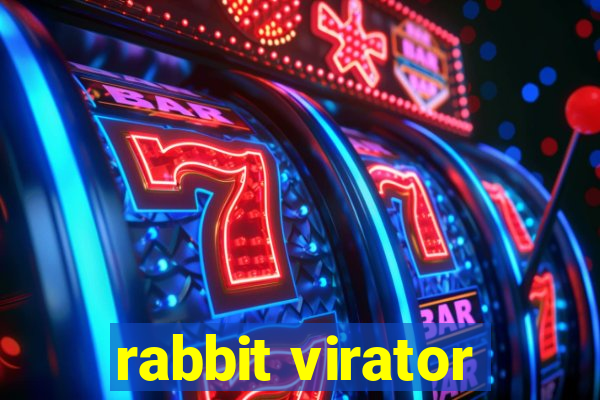 rabbit virator