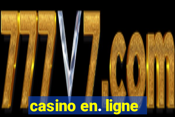 casino en. ligne