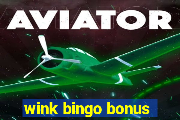 wink bingo bonus