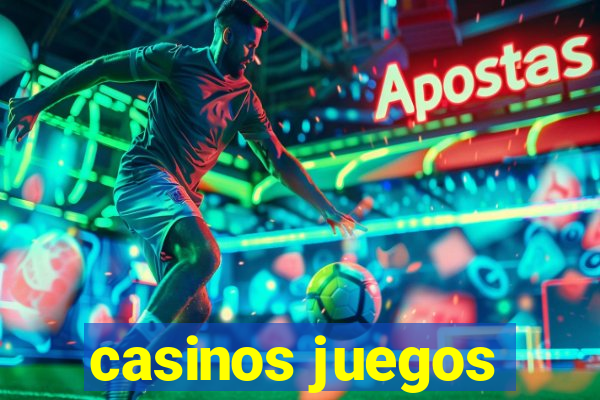 casinos juegos