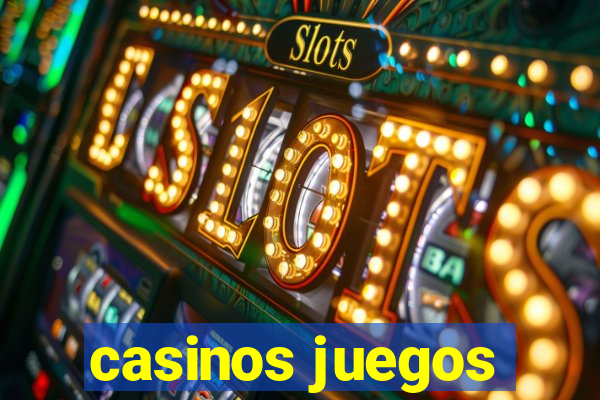 casinos juegos