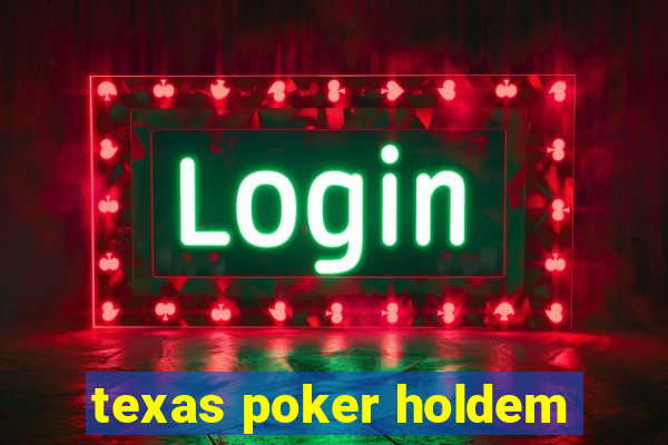 texas poker holdem