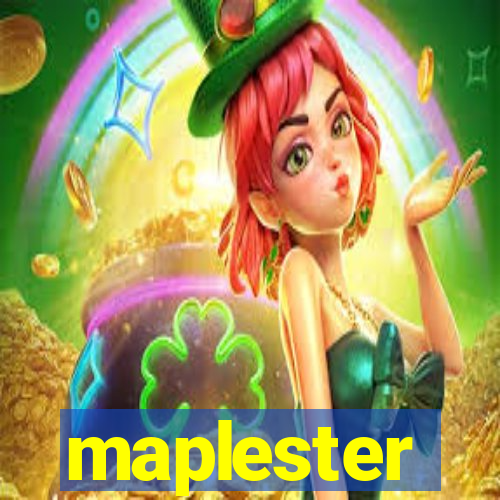 maplester