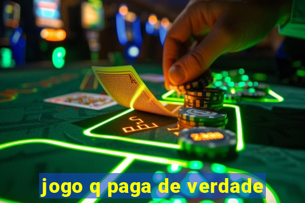 jogo q paga de verdade