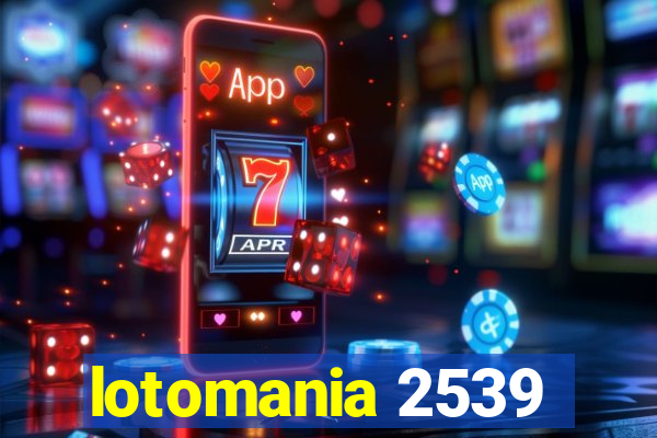 lotomania 2539