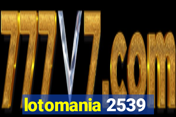 lotomania 2539