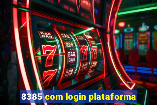 8385 com login plataforma