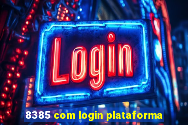 8385 com login plataforma