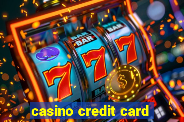 casino credit card