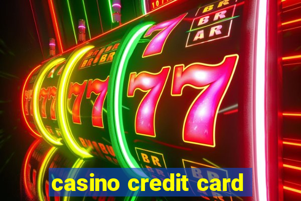 casino credit card