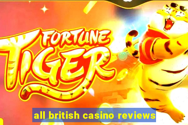 all british casino reviews