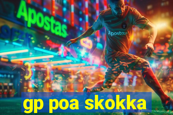 gp poa skokka